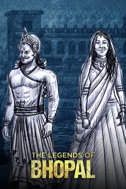 Legends of Bhopal