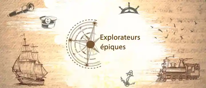 Epic Explorers (French)