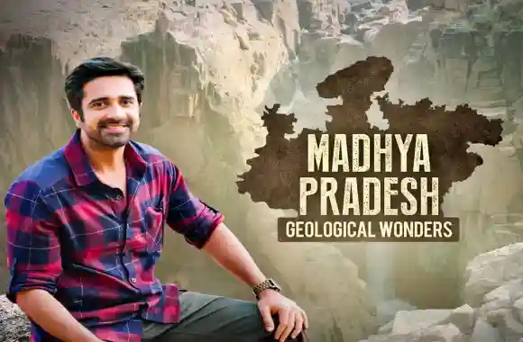 Madhya Pradesh Geological Wonders