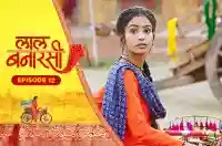 E12 - Laal Banarasi