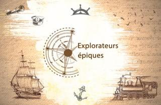 Epic Explorers (French)