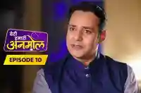 E10 - Beti Hamari Anmol